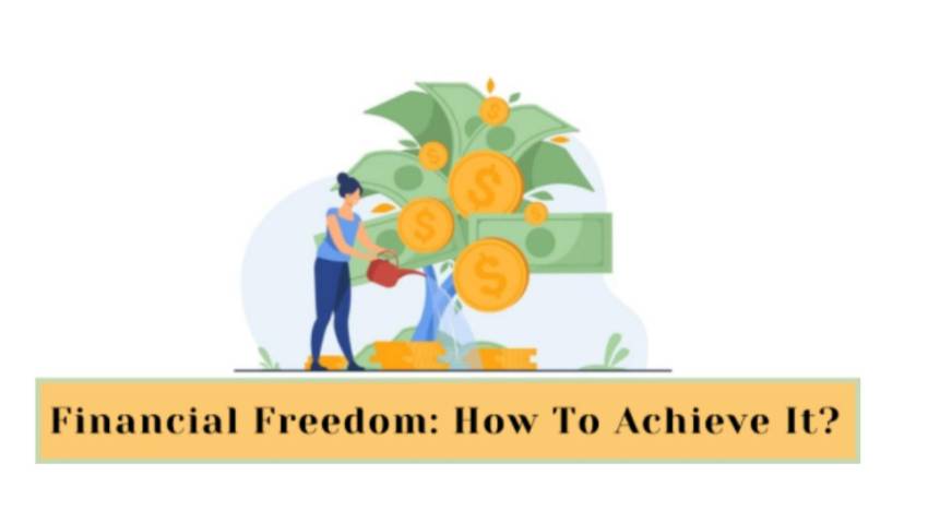 How do I achieve financial freedom?