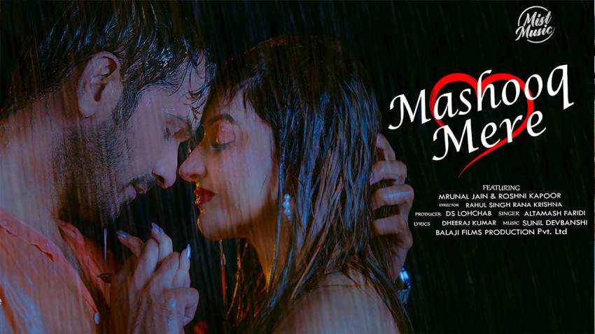Music video "Mashooq Mere" starring Roshni Kapoor is out now under Balaji Films Productions Pvt. Ltd by D.S Lohchab